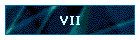 VII